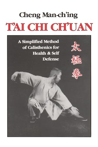 T'Ai Chi Ch'Uan: A Simplified Method Of Calisthenics For Health And Self-Defense