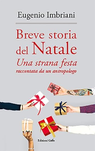 Breve Storia Del Natale. Una Strana Festa Raccontata Da Un Antropologo