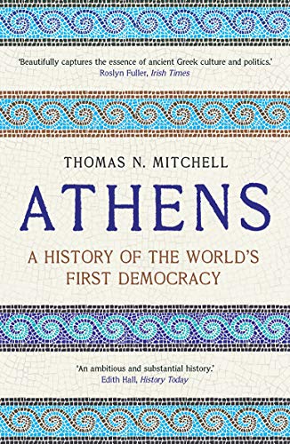Athens: A History Of The World'S First Democracy