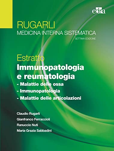 Rugarli. Medicina Interna Sistematica. Estratto: Immunopatologia E Reumatologia