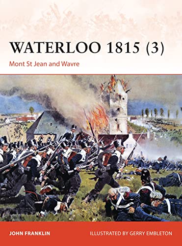 Waterloo 1815 (3): Mont St Jean And Wavre: 280
