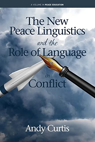 The New Peace Linguistics And The Role Of Language In Conflict