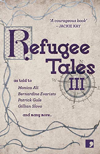 Refugee Tales (3): Volume Iii