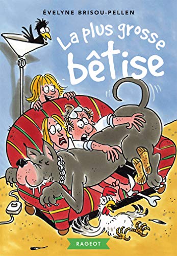 La Plus Grosse Bêtise