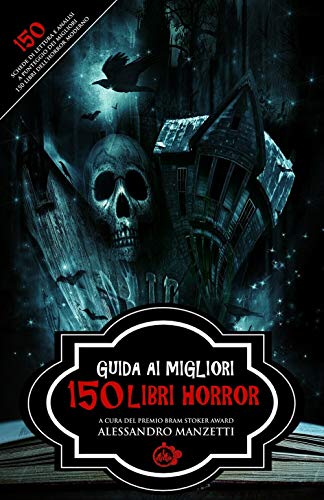 Guida Ai Migliori 150 Libri Horror