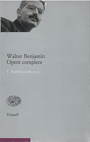 Opere Complete. Scritti 1906-1922 (Vol. 1)