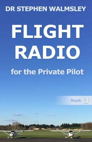 Flight Radio For The Private Pilot