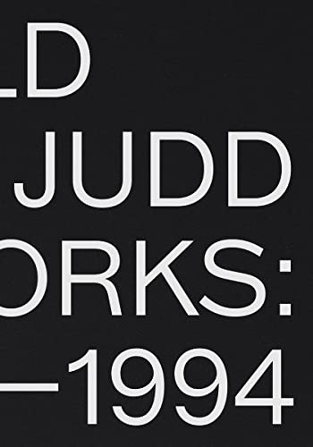 Donald Judd Artworks: 1970–1994: 1970–1994
