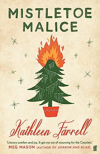 Mistletoe Malice: Literary Comfort And Joy Meg Mason, Author Of Sorrow And Bliss