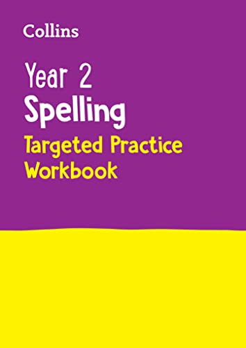 Year 2 Spelling Targeted Practice Workbook: Ideal For Use At Home