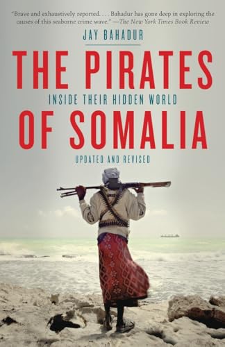 The Pirates Of Somalia: Inside Their Hidden World [Lingua Inglese]