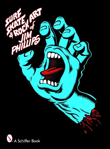 Surf, Skate And Rock Art Of Jim Phillips
