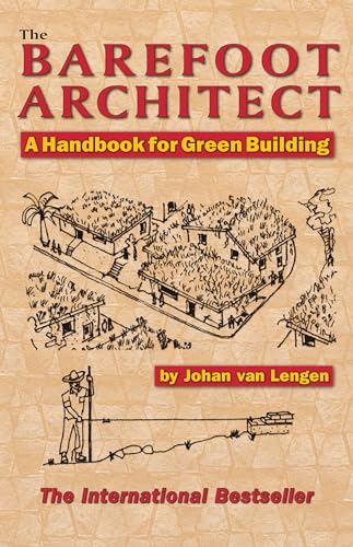 The Barefoot Architect: A Handbook For Green Building