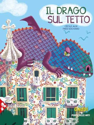 Il Drago Sul Tetto