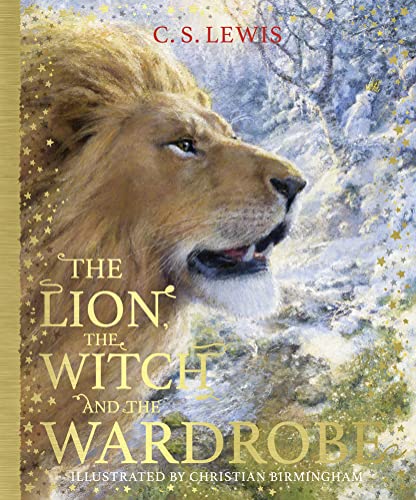 The Lion, The Witch And The Wardrobe: Journey To Narnia In The Classic Children’S Book By C.S. Lewis, Beloved By Kids And Parents: Book 2