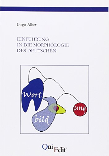 Einführung In Die Morphologie Des Deutschen [Lingua Tedesca]