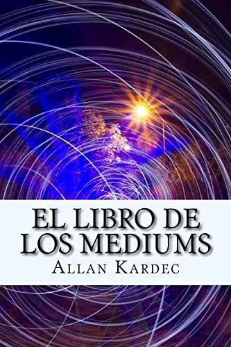El Libro De Los Mediums (Spanish) Edition
