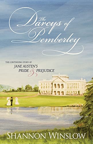 The Darcys Of Pemberley: The Continuing Story Of Jane Austen'S Pride And Prejudice