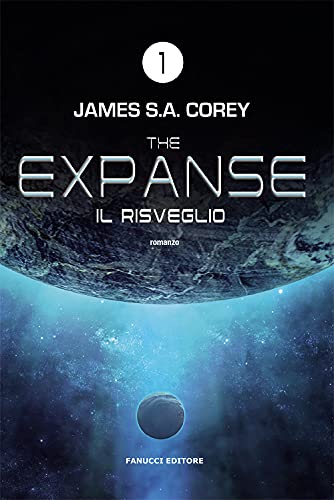 Il Risveglio. The Expanse (Vol. 1)