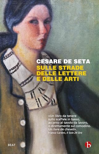 Sulle Strade Delle Lettere E Delle Arti
