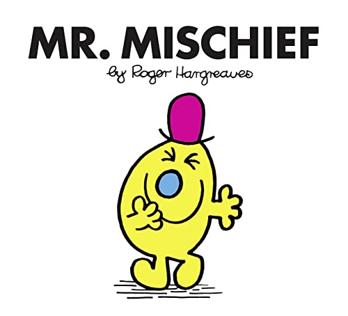 Mr. Mischief: The Brilliantly Funny Classic Children’S Illustrated Series
