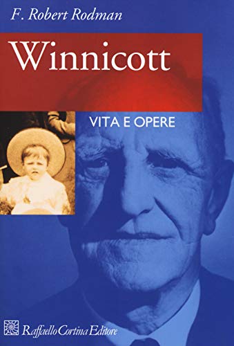 Winnicott. Vita E Opere
