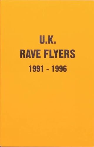 Uk Rave Flyers 1991-1996