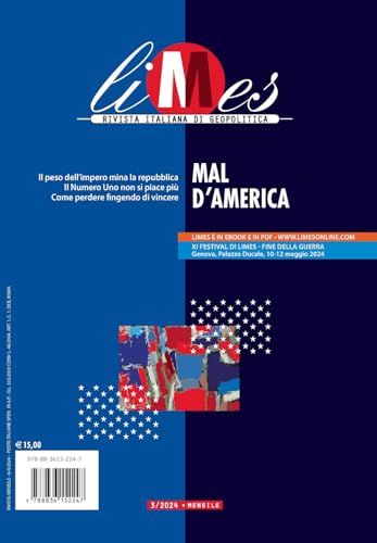 Limes. Rivista Italiana Di Geopolitica. Mal D'America (2024) (Vol. 3)