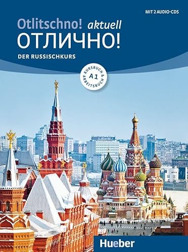 Otlitschno! Aktuell A1. Der Russischkurs. Kurs- Und Arbeitsbuch + 2 Audio-Cds: Der Russischkurs / Kurs- Und Arbeitsbuch Mit 2 Audio-Cds