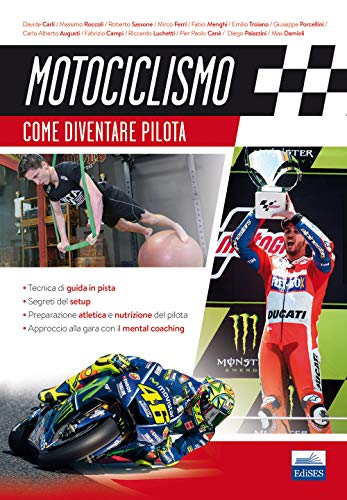 Motociclismo. Come Diventare Pilota
