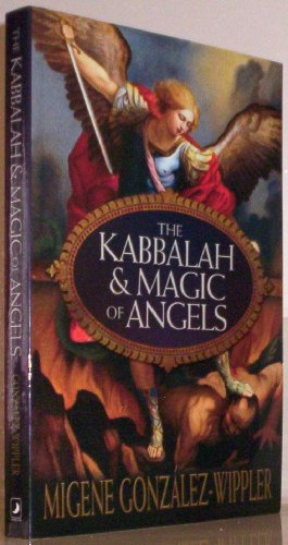 The Kabbalah & Magic Of Angels