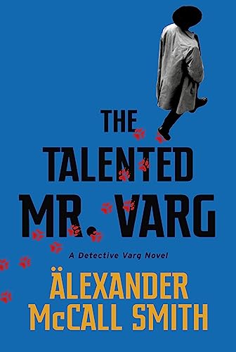 The Talented Mr Varg: A Detective Varg Novel