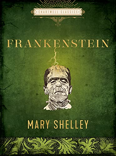 Frankenstein: Or. The Modern Prometheus