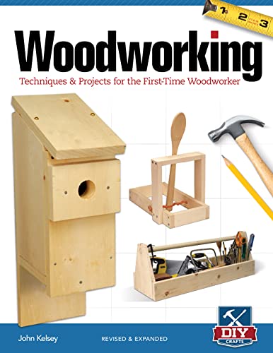 Woodworking: Techniques & Projects For The First Time Woodworker