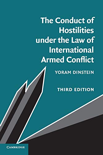 The Conduct Of Hostilities Under The Law Of International Armed Conflict