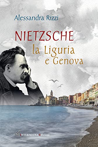 Nietzsche, La Liguria E Genova