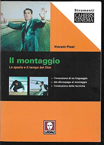 Il Montaggio. Lo Spazio E Il Tempo Del Film