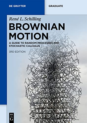 Brownian Motion: A Guide To Random Processes And Stochastic Calculus