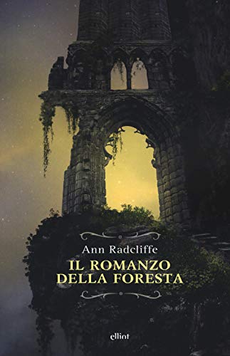 Il Romanzo Della Foresta