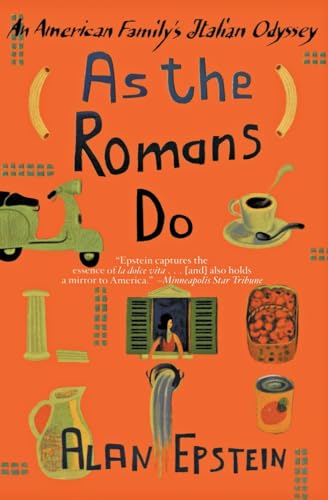 As The Romans Do [Lingua Inglese] [Lingua Inglese]: An American Family'S Italian Odyssey