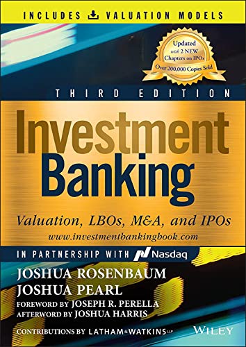 Investment Banking: Valuation, Lbos, M&A, And Ipos