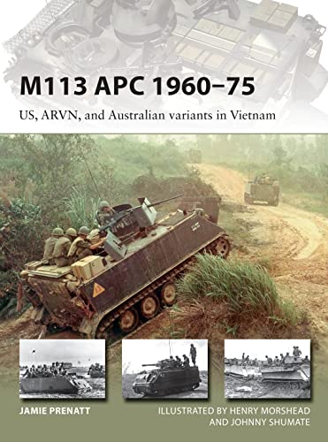 M113 Apc 1960–75: Us, Arvn, And Australian Variants In Vietnam