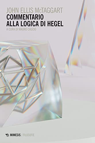 Commentario Alla «Logica» Di Hegel