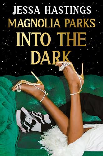 Magnolia Parks: Into The Dark: Book 5 - The Brand New Book In The Magnolia Parks Universe Series