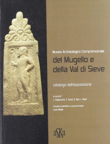 Museo Archeologico Comprensoriale Del Mugello E Della Val Di Sieve