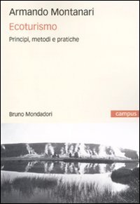 Ecoturismo. Principi, Metodi E Pratiche