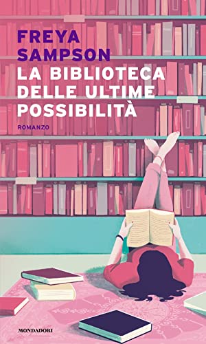 La Biblioteca Delle Ultime Possibilità