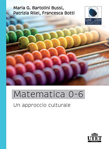 Matematica 0-6. Un Approccio Culturale