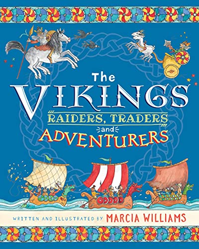 The Vikings: Raiders, Traders And Adventurers