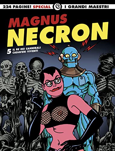 Necron. Il Re Dei Cannibali-Cadaveri Viventi (Vol. 5)